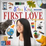Astra King – First Love EP/Album Download Leak MP3 ZIP Files