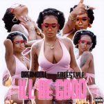 DreamDoll  I’ll Be Good (Freestyle)