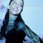 Ariana Grande, Yours Truly Tenth Anniversary Album Download Leak MP3 ZIP Files