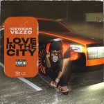 Icewear Vezzo, Love In The City Download MP3 Leak