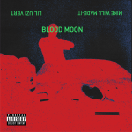 Mike WiLL Made It & Lil Uzi Vert – Blood Moon