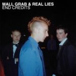 Mall Grab & Real Lies, End Credits Download MP3