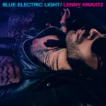 Lenny Kravitz‘s “Blue Electric Light” Album Download Leak MP3 ZIP Files