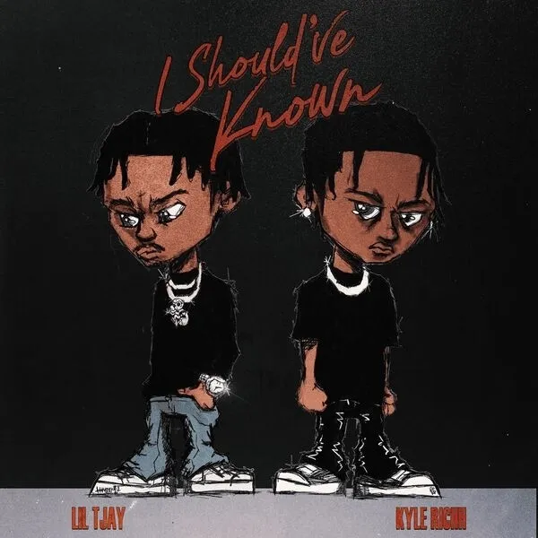 Lil Tjay & Kyle Richh‘s “I Should've Known” Download MP3