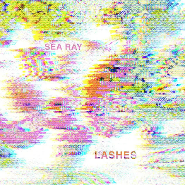 Sea Ray‘s “Lashes” Download MP3