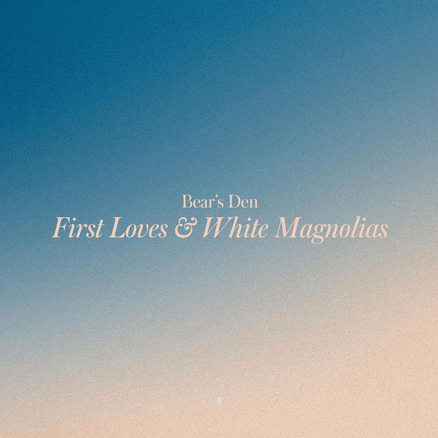 Bear’s Den “First Loves & White Magnolias” Album Download Free MP3 ZIP Files