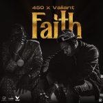 450 “Faith” MP3 Download Feat. Valiant