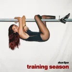 Dua Lipa’s “Training Season” Download MP3 Free Audio File