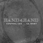 CENTRAL CEE FT. LIL BABY – BAND4BAND