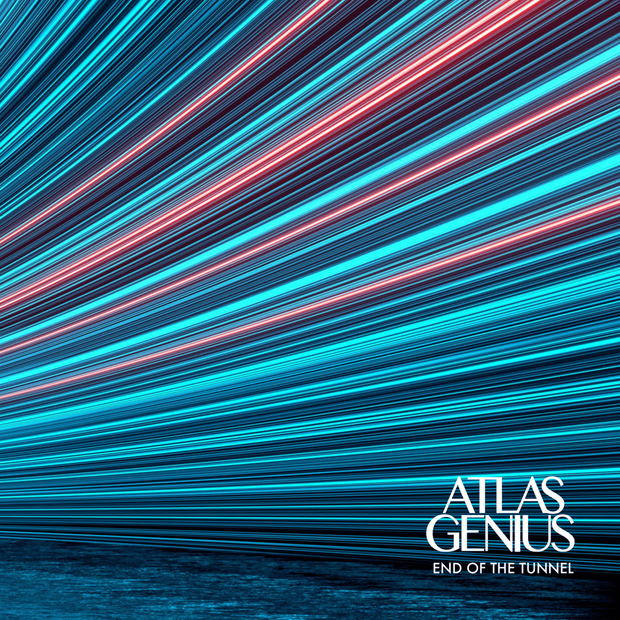 Atlas Genius - End of the Tunnel