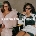 Lisa – New Woman (ft. Rosalía)
