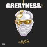 DJ Neptune - Greatness III