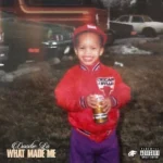 Doodie Lo - WHAT MADE ME