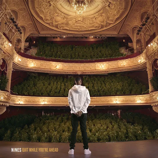 Nines - Quit While You’re Ahead