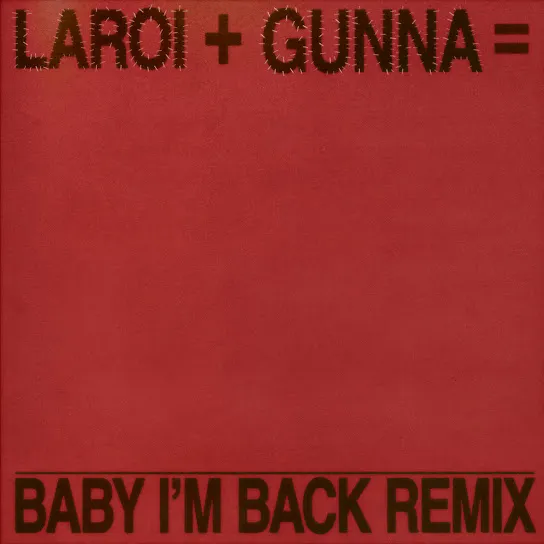 The Kid LAROI - BABY I’M BACK (Remix) ft. Gunna