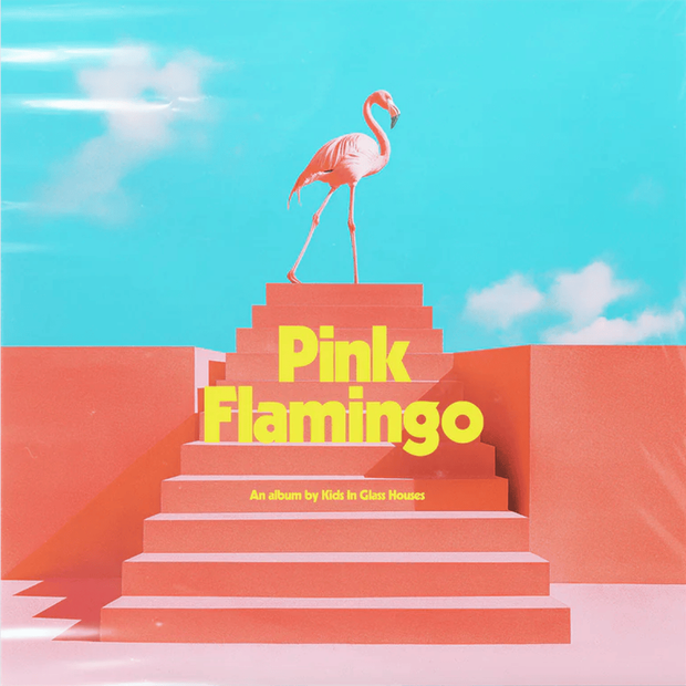 Kids In Glass Houses - Pink Flamingo