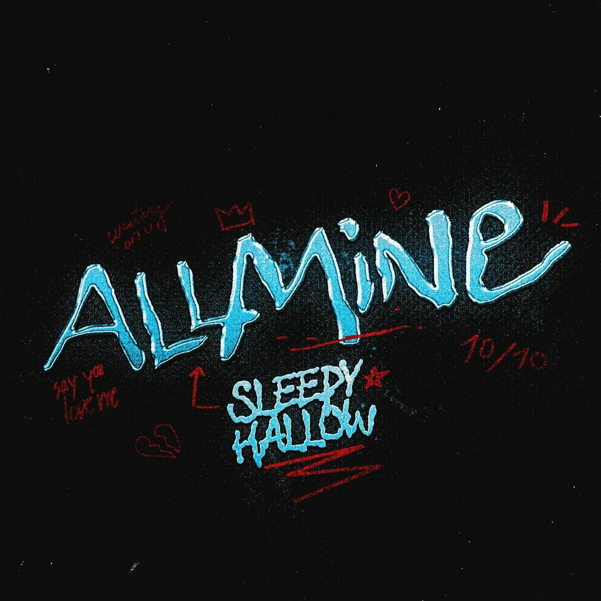 Sleepy Hallow - All Mine