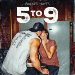 Walker Hayes - 5 to 9