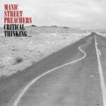Manic Street Preachers – Critical Thinking (Album)