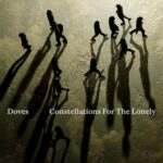 Doves – Constellations For The Lonely (Album)
