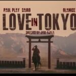 Paul Play Dairo – Love in Tokyo (feat. Olamide)